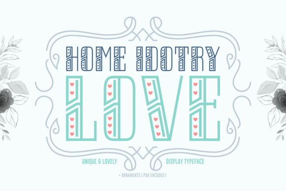 Home Idotry Love: A Unique Display Font for Creative Campaigns